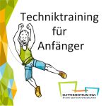 Techniktraining für Anfänger Techniktraining für Anfänger